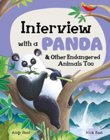 Interview with a Panda: and Other Endangered Animals Too 1804535087 Book Cover