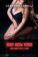 Bossy Hucow Ménage: Dark BDSM Fertile Story B0BMZBGCMX Book Cover