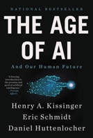The Age of A.I. 0316273996 Book Cover