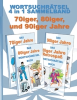 Wortsuchrätsel 4 in 1 Sammelband 70iger, 80iger und 90iger Jahre: Rätsel Rätselbuch Suchsel Worträtsel Sport Weihnachten Ostern Halloween Nikolaus ... Seniorenbeschä 3755700646 Book Cover