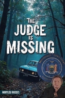 The Judge Is Missing B0FPLD6378 Book Cover