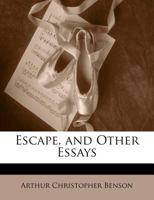 Escape and Other Essays 1514677717 Book Cover