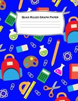 Quad Ruled Graph Paper: Blue 4x4 Quadrille Squared Coordinate Grid Composition Notebook: Practice Organizer: 100 Page Math & Science Exercise Book: Kindergarten, Primary, Elementary, High School Note  1724822438 Book Cover