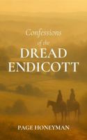 Confessions of the Dread Endicott B0G6Y73HB2 Book Cover