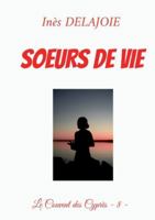 SOEURS DE VIE: LE COUVENT DES CYPRES 8 2322615609 Book Cover