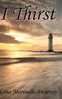 I Thirst 1304228215 Book Cover