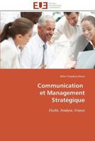 Communication Et Management Strata(c)Gique 3841789811 Book Cover