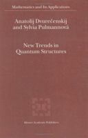 New Trends in Quantum Structures 0792364716 Book Cover