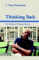 Thinking Back: The Perils of Writing History 0807113778 Book Cover