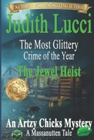 The Most Glittery Crime of the Year: The Jewel Heist: A Massanutten Tale 1081012498 Book Cover