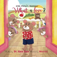 Mousy's Adventure: What is Love? B0D795Q8X7 Book Cover