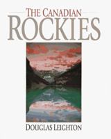 The Canadian Rockies 1551532336 Book Cover