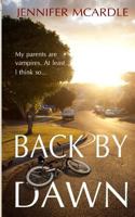 Back By Dawn 1490340491 Book Cover