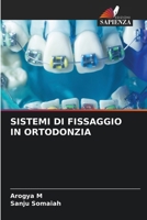 Sistemi Di Fissaggio in Ortodonzia (Italian Edition) 6630394828 Book Cover