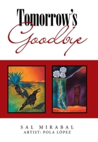 Tomorrow's Goodbye 1669817601 Book Cover