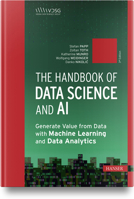 The Handbook of Data Science and AI: Generate Value from Data with Machine Learning and Data Analytics 1569908869 Book Cover