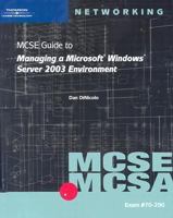 MCSE Guide to Managing a MS Windows Server 2003 Environment, Exam #70-290 0619120355 Book Cover