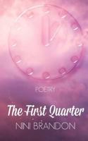 The First Quarter 1976107652 Book Cover