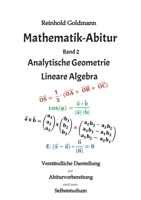 Mathematik-Abitur Band 2: Analytische Geometrie - Lineare Algebra (German Edition) 3347739477 Book Cover