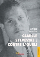 Camille Sylvestre: contre l'oubli (French Edition) 2355232725 Book Cover