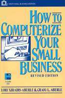 How to Computerize Your Small Business 0471110027 Book Cover