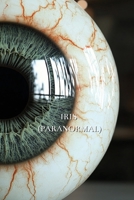 Iris (Paranormal) B0DT6PR5W9 Book Cover