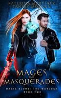 Mages and Masquerades: An Urban Fantasy Novel 1720225400 Book Cover