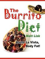 The Burrito Diet 0557100690 Book Cover