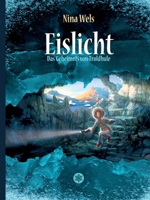 Eislicht - Das Geheimnis von Troldhule 3748254105 Book Cover