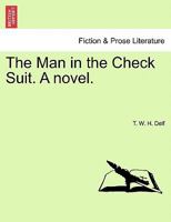 The Man in the Check Suit. A novel. 1241211213 Book Cover
