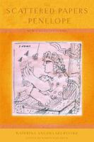 The Scattered Papers of Penelope: New and Selected Poems 1555975194 Book Cover