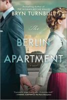 The Berlin Apartment: A Novel 0778305457 Book Cover