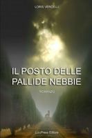 Il posto delle pallide nebbie 1471636313 Book Cover