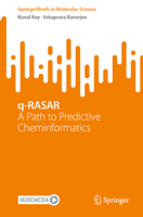 q-RASAR: A Path to Predictive Cheminformatics (SpringerBriefs in Molecular Science) 3031520564 Book Cover