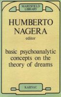 Basic Psychoanalytic Concepts On The Theory Of Dreams 095071464X Book Cover