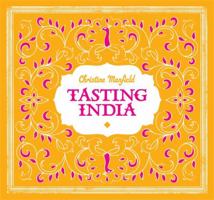 Tasting India 1920989927 Book Cover