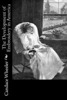 The Development of Embroidery in America 198402812X Book Cover