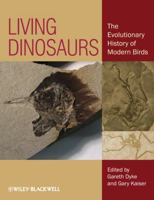 Living Dinosaurs: The Evolutionary History of Modern Birds 0470656662 Book Cover