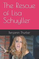 The Rescue of Lisa Schuyller 1791725406 Book Cover