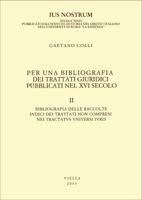 Per una bibliografia dei trattati giuridici pubblicati nel XVI secolo vol. 2 8883341139 Book Cover