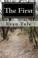 The First: View Life Thru the Eyes of America's First Black Serial Killer 1442195045 Book Cover