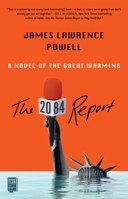 The 2084 Report: A History of Global Warming from the Future 1982150211 Book Cover
