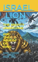 The Mighty Jamaicans and the Wrath of King Zion: Dark Forces Book Two B0C47R26KM Book Cover