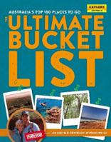 Australia's Top 100 Places to Go: The Ultimate Bucket List 1741174600 Book Cover