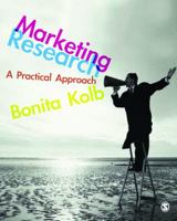 Marketing Research: A Practical Approach 1412947979 Book Cover
