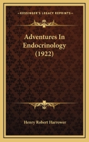 Adventures in Endocrinology 1275062237 Book Cover