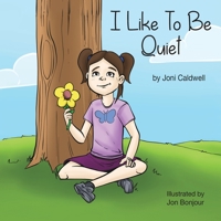 I Like To Be Quiet 1649217889 Book Cover