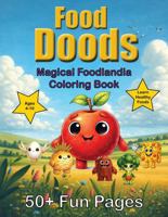 Food Doods Magical Foodlandia Coloring Book 1764594606 Book Cover