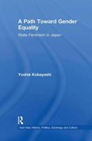 Path Toward Gender Equality (East Asia: History, Politics, Sociology and Culture) 0415650739 Book Cover