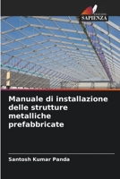 Manuale di installazione delle strutture metalliche prefabbricate (Italian Edition) 6206512517 Book Cover